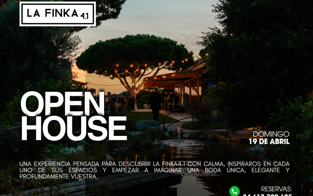Open House en La Finka 4.1: el primer paso hacia vuestra boda